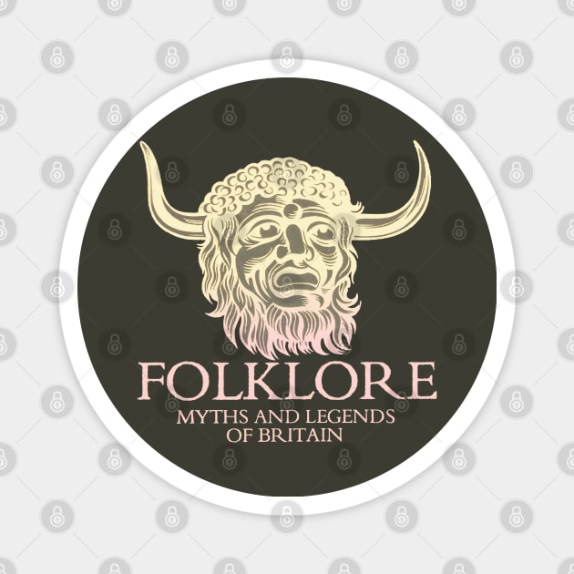 Folklore: Myths and Legends of Britain Magnet by Hiraeth Tees